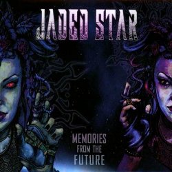 Jaded Star - Memories From The Future (2015)