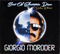 Giorgio Moroder - Best Of Electronic Disco - Deluxe Edition (2013)