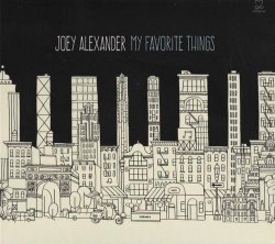 Joey Alexander - My Favorite Things (2015)