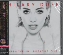 Hilary Duff - Breathe In. Breathe Out. (2015) [Japan]