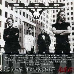 D-A-D - Scare Yourself Alive (2006)