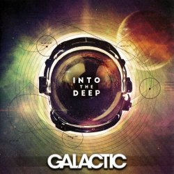 Galactic - Into The Deep (2015)