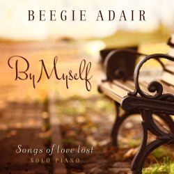 Beegie Adair - By Myself - Songs Of Love Lost (2014)