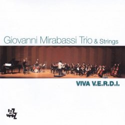 Giovanni Mirabassi Trio & Strings - Viva V.E.R.D.I. (2013)