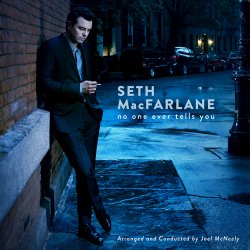 Seth MacFarlane - No One Ever Tells You (2015)