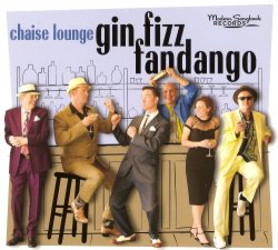 Chaise Lounge - Gin Fizz Fandango (2015)