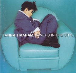 Tanita Tikaram - Lovers In The City (1995)