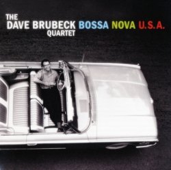 The Dave Brubeck Quartet - Bossa Nova USA (2013)