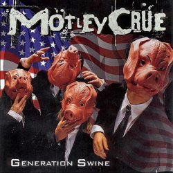 Motley Crue - Generation Swine (1997)
