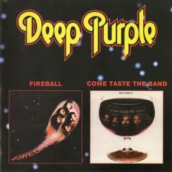 Deep Purple - Fireball / Come Taste The Band (1971, 1975)