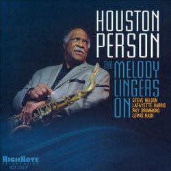 Houston Person - The Melody Lingers On (2014)