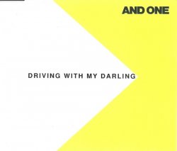 And One - Driving with My Darling (1994)