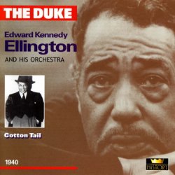 Duke Ellington - Cotton Tail 1940 [2 CD] (2004)