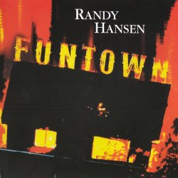Randy Hansen - Funtown (2015)