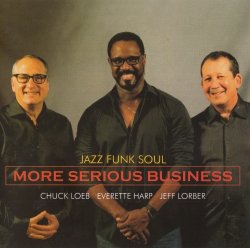 Jazz Funk Soul - More Serious Business (2016)