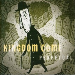 Kingdom Come - Perpetual (2004)