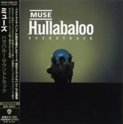 Muse - Hullabaloo[2CD] (2002) [Japan]