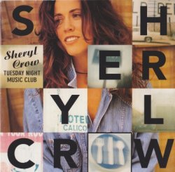 Sheryl Crow - Tuesday Night Music Club (1993)