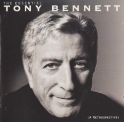 Tony Bennett - The Essential Tony Bennett - A Retrospective (1998)