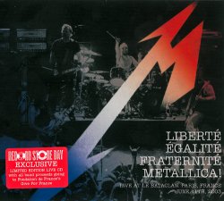 Metallica - Liberte, Egalite, Fraternite, Metallica! Live at Le Bataclan (2016)
