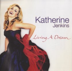 Katherine Jenkins - Living A Dream (2005)