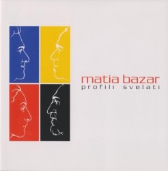 Matia Bazar - Profili Svelati (2005)