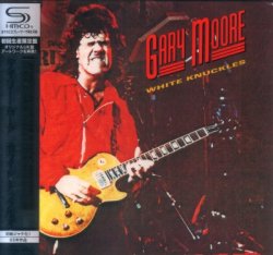 Gary Moore - White Knuckles [SHM-CD] (2010) [Japan]