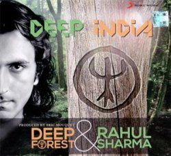 Deep Forest & Rahul Sharma - Deep India (2013)