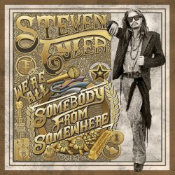 Steven Tyler (ex-Aerosmith) - We're All Somebody From Somewhere (2016)