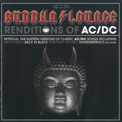 Buddha Lounge Ensemble - Renditions Of AC-DC (2007)