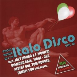 VA - From Russia With Italo Disco Vol. III (2012)