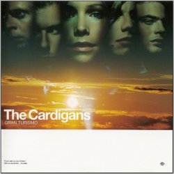 The Cardigans - Gran Turismo (1998)