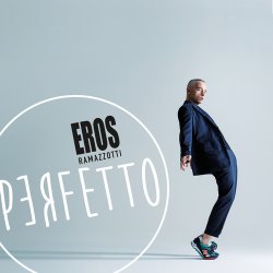 Eros Ramazzotti - Perfetto (2015)