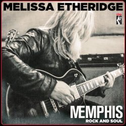 Melissa Etheridge - Memphis Rock And Soul (2016)