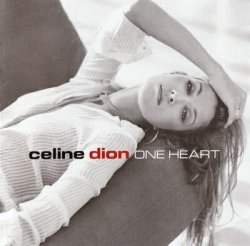 Celine Dion - One Heart (2003)