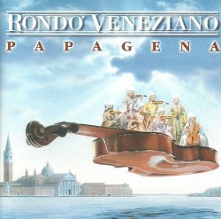 Rondo Veneziano - Papagena (2001)