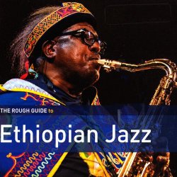 VA - The Rough Guide To Ethiopian Jazz (2016)