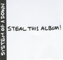 System Of A Down - Steal This Album! (2002)