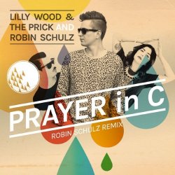 Lilly Wood & The Prick - Prayer In C [CDS] (2014)