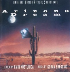 Goran Bregovic - Arizona Dream [OST] (1993)