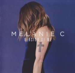 Melanie C - Version Of Me (2016)