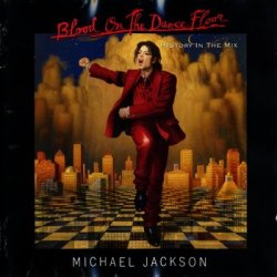 Michael Jackson - Blood On The Dance Floor - HIStory In The Mix (1997)