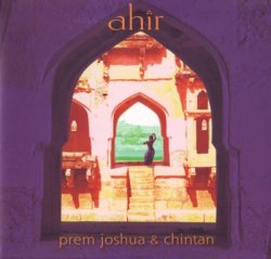 Prem Joshua & Chintan - Ahir (2006)