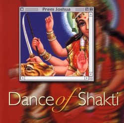 Prem Joshua - Dance of Shakti (2004)