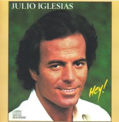 Julio Iglesias - Hey! (1980)
