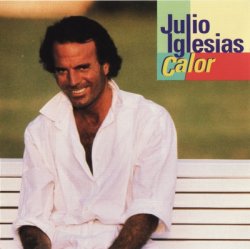 Julio Iglesias - Calor (1992)