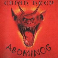 Uriah Heep - Abominog (1982) [Expanded Deluxe Edition 2005]