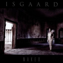 Isgaard - Naked (2014)