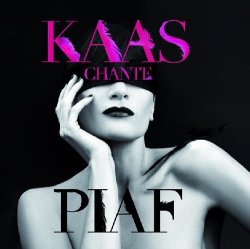 Patricia Kaas - Kaas Chante Piaf (2012) [Promo]