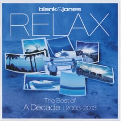 Blank & Jones - Relax. The Best Of A Decade (2003-2013) [2CD] (2013)